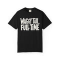 Waggy Tail, Full Time