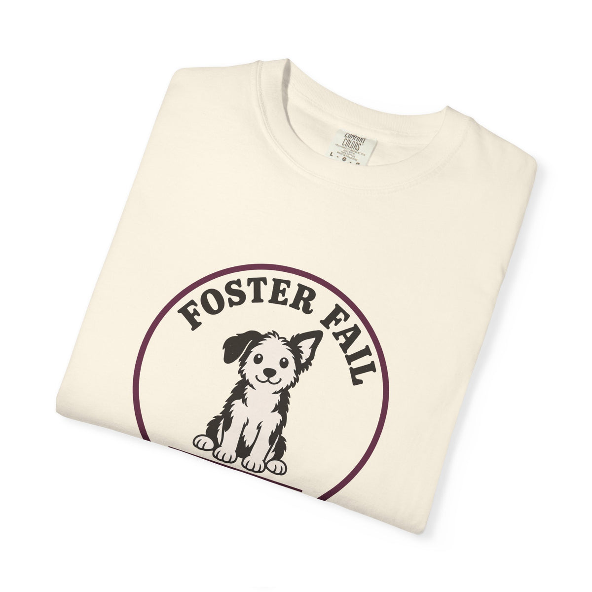 Foster Fail Only A Week T-Shirt