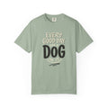 Every Good Day Pure Type Dog T-Shirt