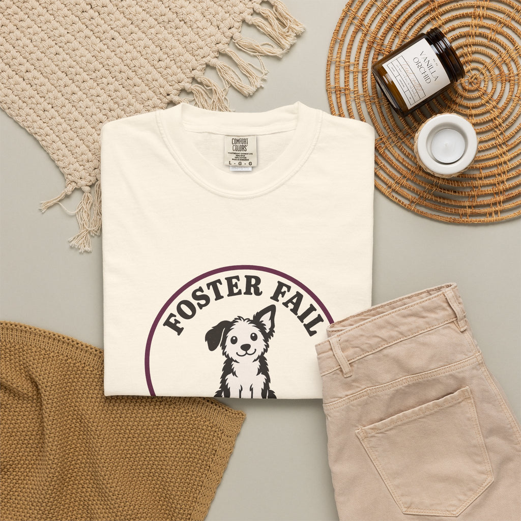 Foster Fail Only A Week T-Shirt