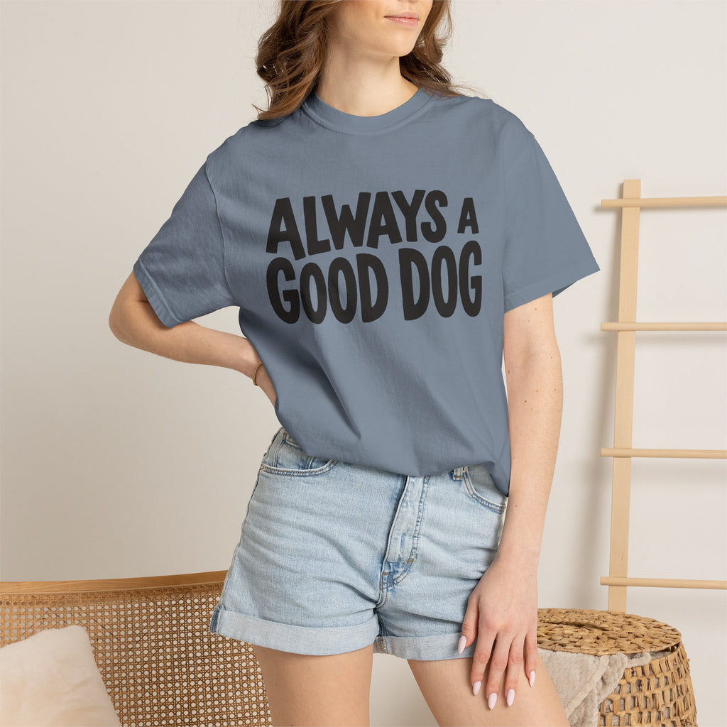 Always A Good Dog