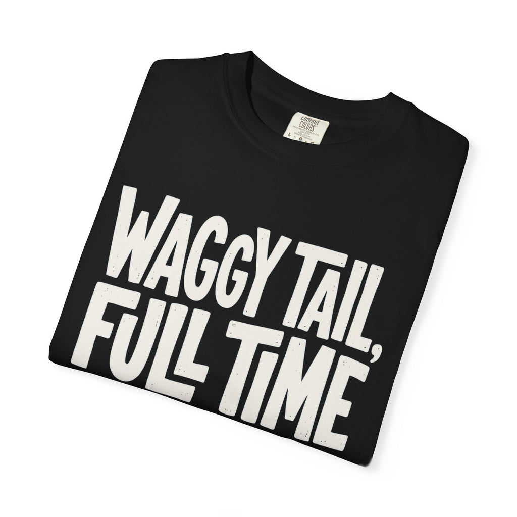 Waggy Tail, Full Time
