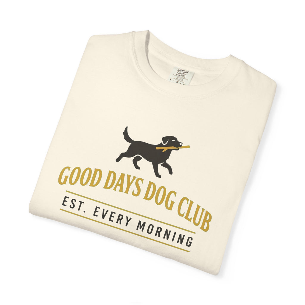 Copy of Good Days Dog Club — Signature Tee