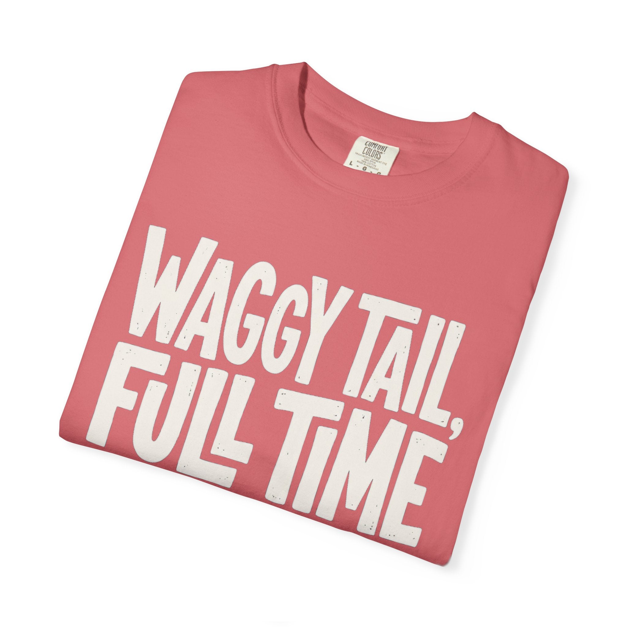 Waggy Tail, Full Time