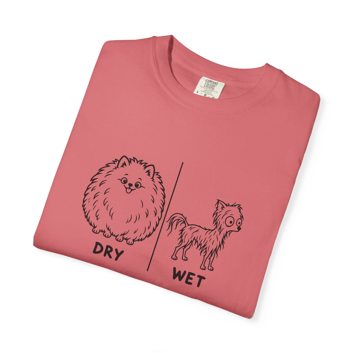 Pomeranian Dry Wet T-Shirt