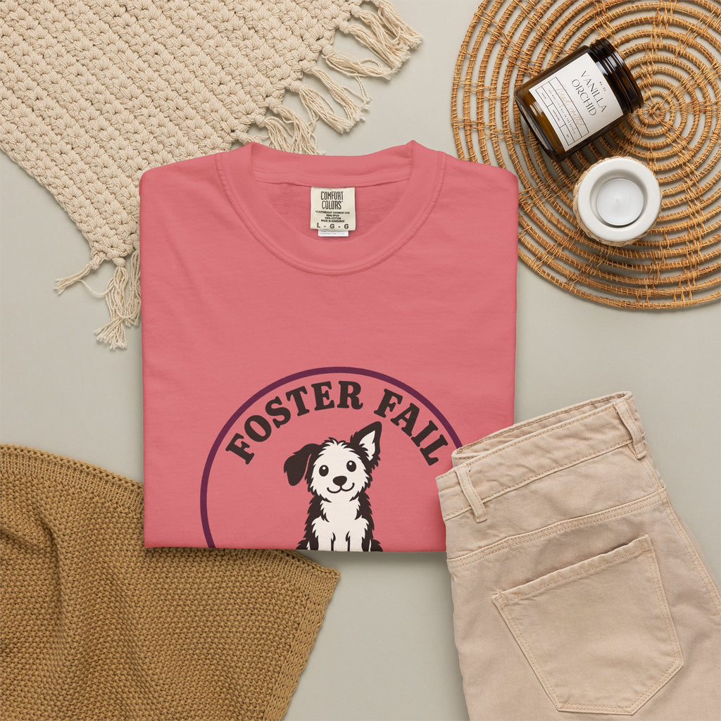 Foster Fail Only A Week T-Shirt
