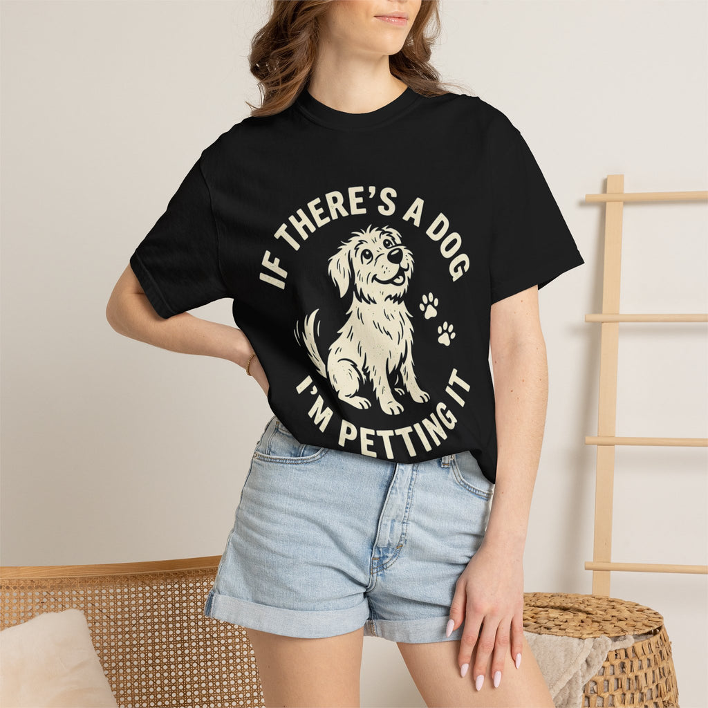 If There's A Dog, I'm Petting It