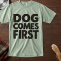pick12:dog-comes-first-dog-t-shirt:Bay