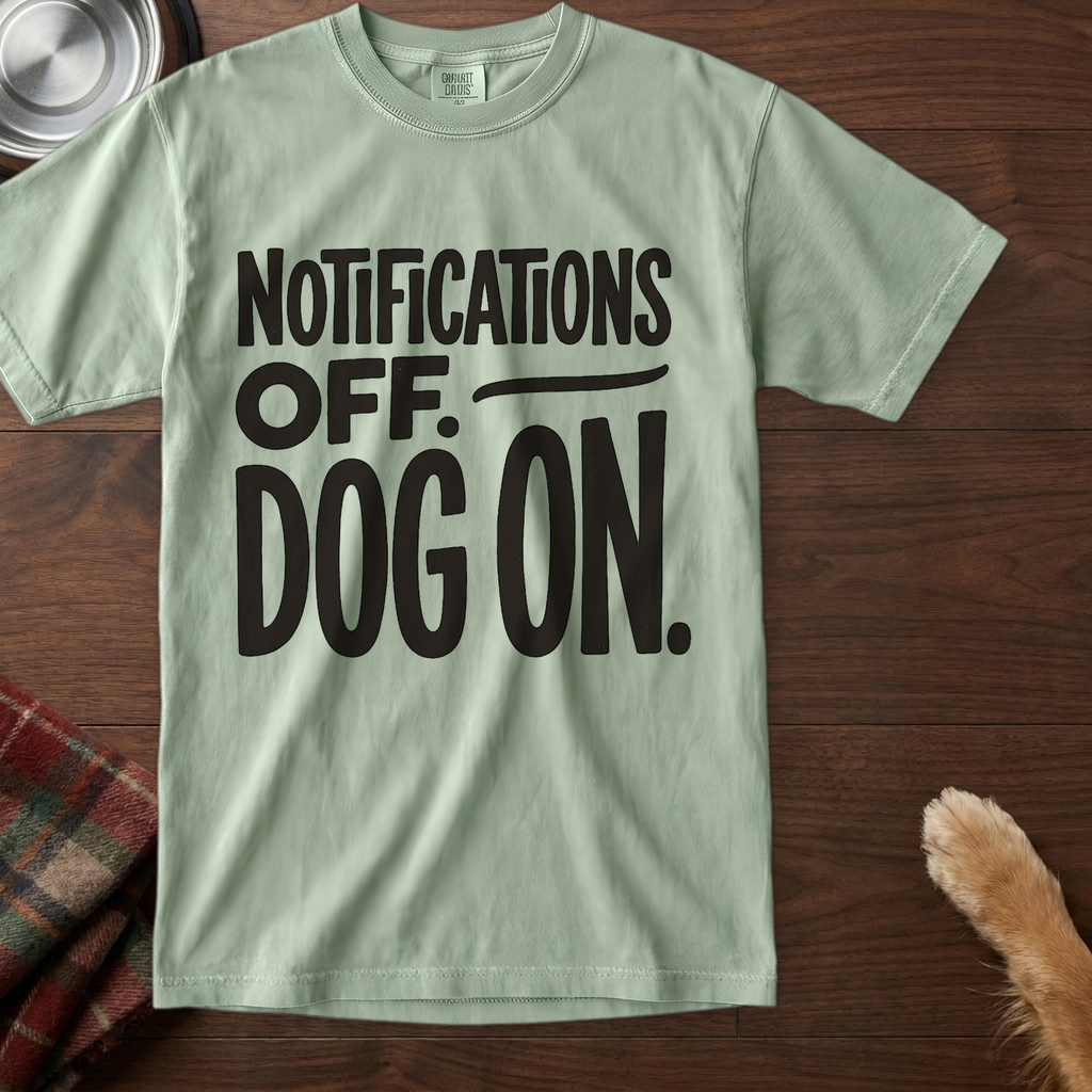 pick12:notifications-off-dog-on-dog-t-shirt:Bay