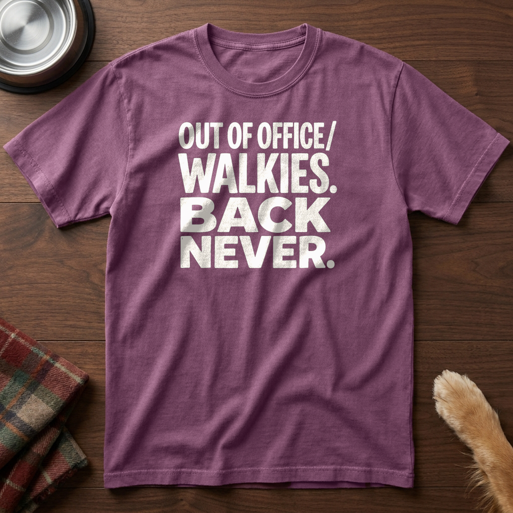pick12v2:out-of-office-walkies-back-never:Berry