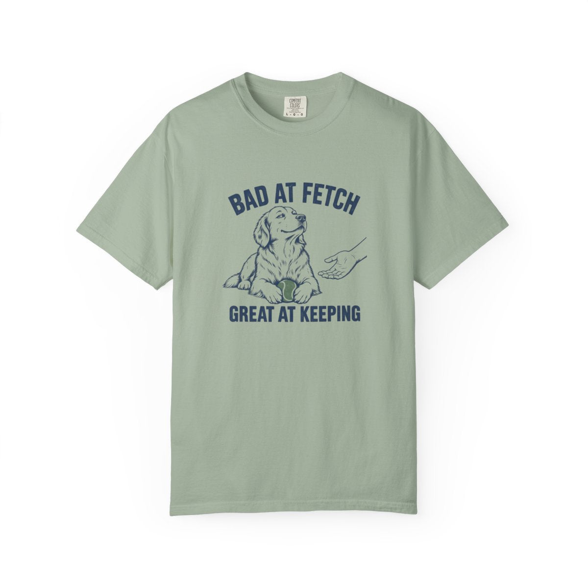 Bad at Fetch T-Shirt — Bay — Printify front mockup