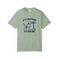If It’s Unattended T-Shirt — Bay — Printify front mockup